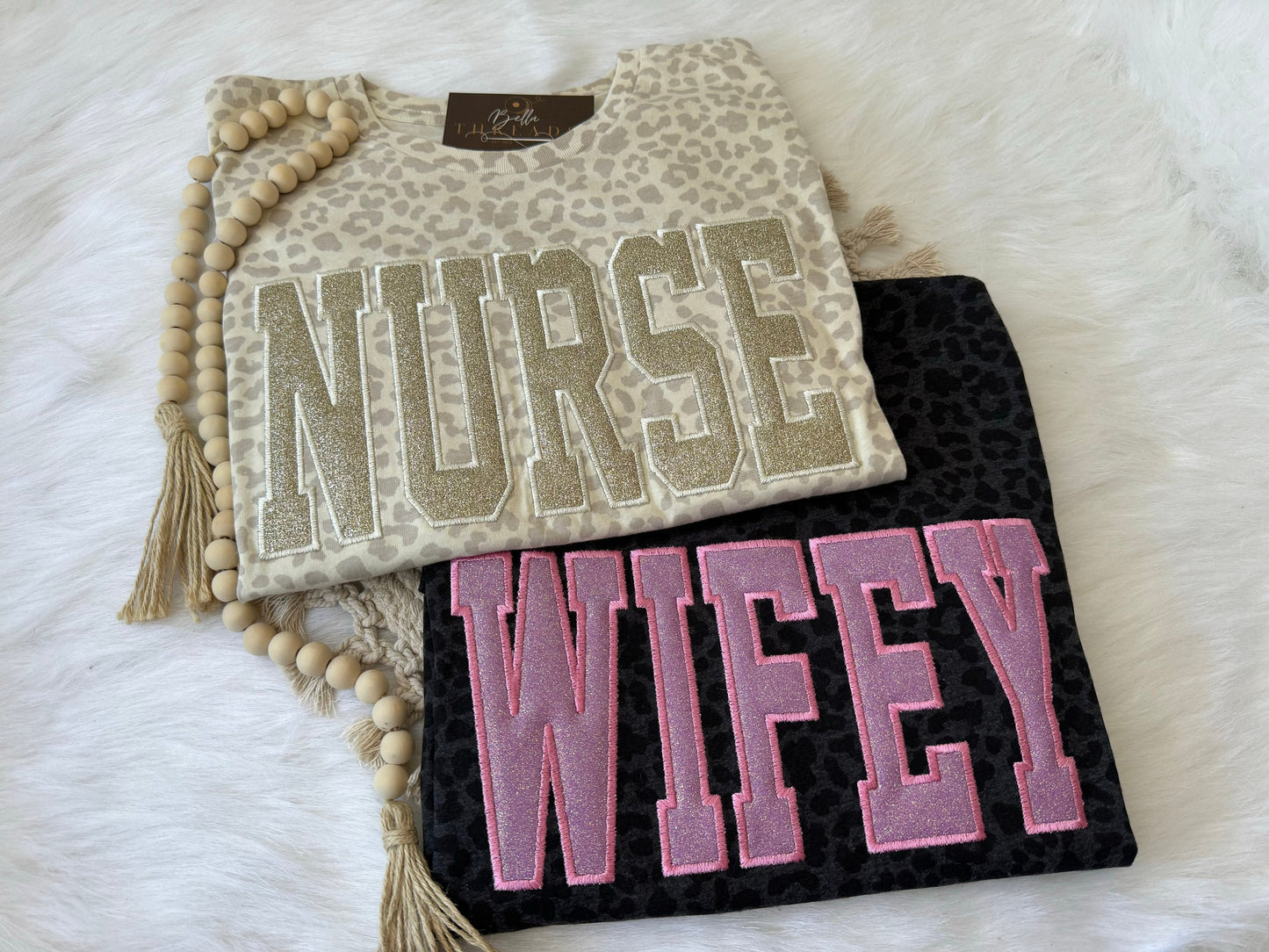 Custom Shirt, Nurse Shirt, Custom Wifey Glitter Applique Embroidered Shirt, Personalized Gift for Mom, Customized College Font T-Shirt