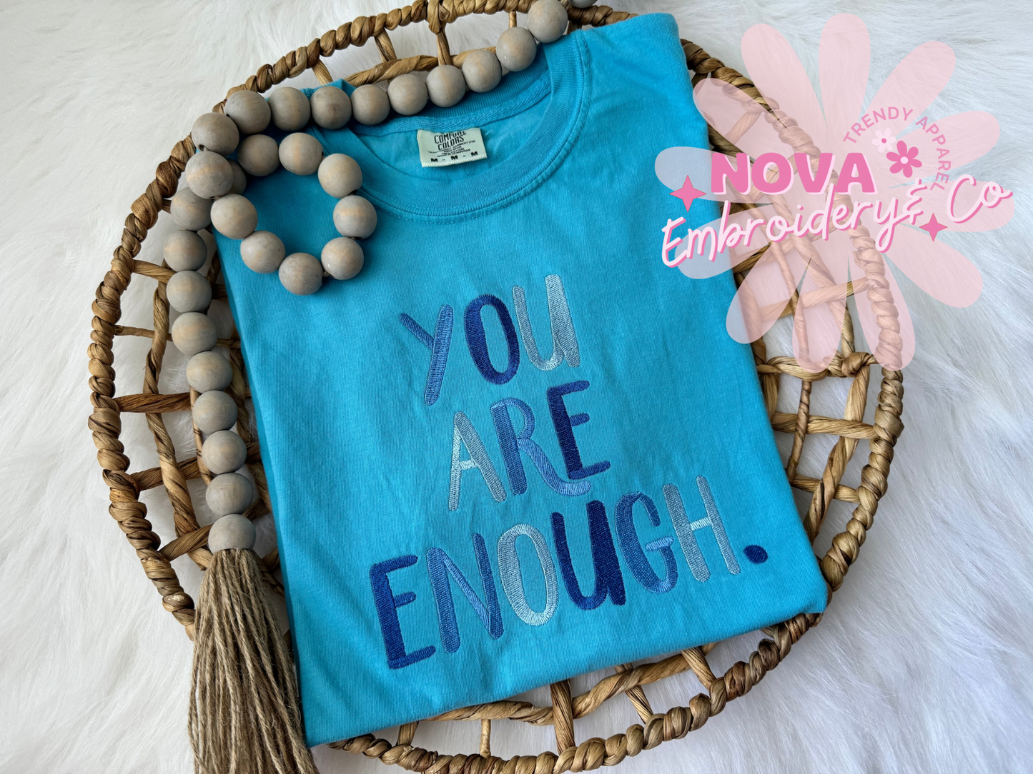 You Are Enough Tshirt