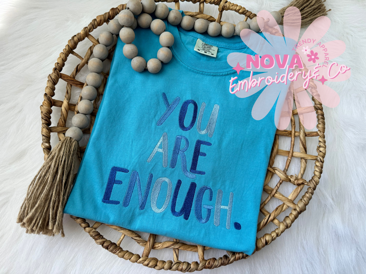 You Are Enough Tshirt